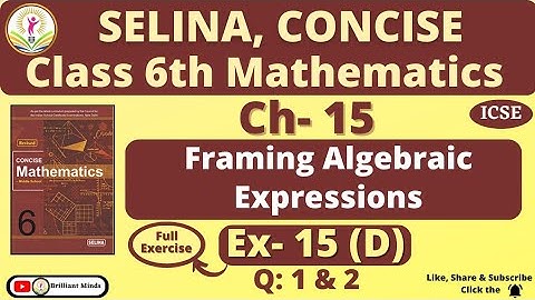 Class 6th ICSE | Selina Math | Ch- 15 Framing Algebraic Expressions (Substitution) Ex: 15 D