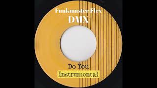 Funkmaster Flex & DMX - Do You (Instrumental)