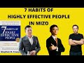 MI HLAWHTLING TAKTE CHINTHAN 7 (7HABITS OF HIGHLY EFFECTIVE PEOPLE summary in MIZO) #bookreviewmizo