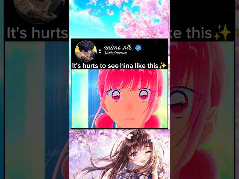 it's hurts to see hina like this #anime #animeedit #animelover