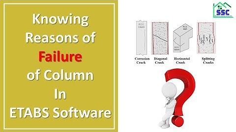 Knowing Reasons of Failure of Column in ETABS Software
