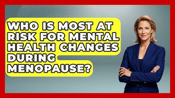 Who Is Most at Risk for Mental Health Changes During Menopause? | Menopause Support Network News