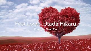 First Love - Utada Hikaru (Piano Cover)