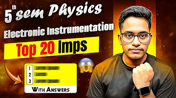 5th Sem Physics Important Questions | Electronic Instrumentation Important Questions