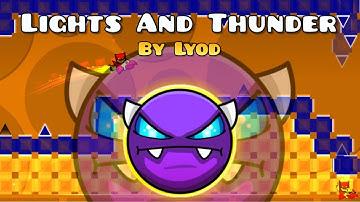 Lights And Thunder (Demon) by Lyod - Geometry Dash [2.2] | PaoloTeran
