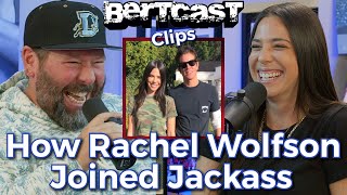 Famous How Johnny Knoxville Discovered Rachel Wolfson - CLIP - Bertcast Wealth