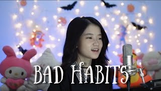 Bad Habits | Shania Yan Cover