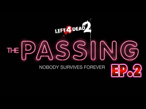 Left 4 Dead 2 Let's Play Ep.2 The Passing