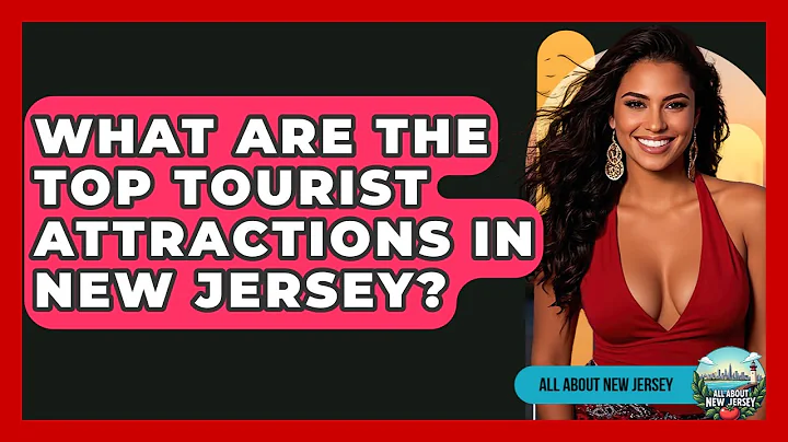 What Are the Top Tourist Attractions in New Jersey? - All About New Jersey
