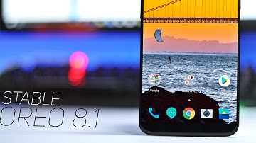 OnePlus 5T : Official Stable Android Oreo 8.1 [Oxygen OS : OTA] | How to Get + Features