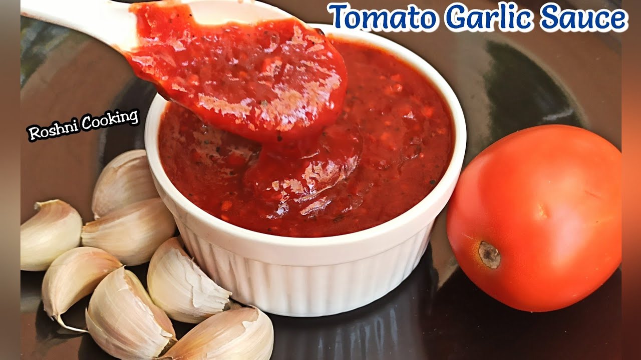 Tomato Garlic Sauceٹماٹو گارلک سوسHomemade Tomato Garlic Sauce Recipe