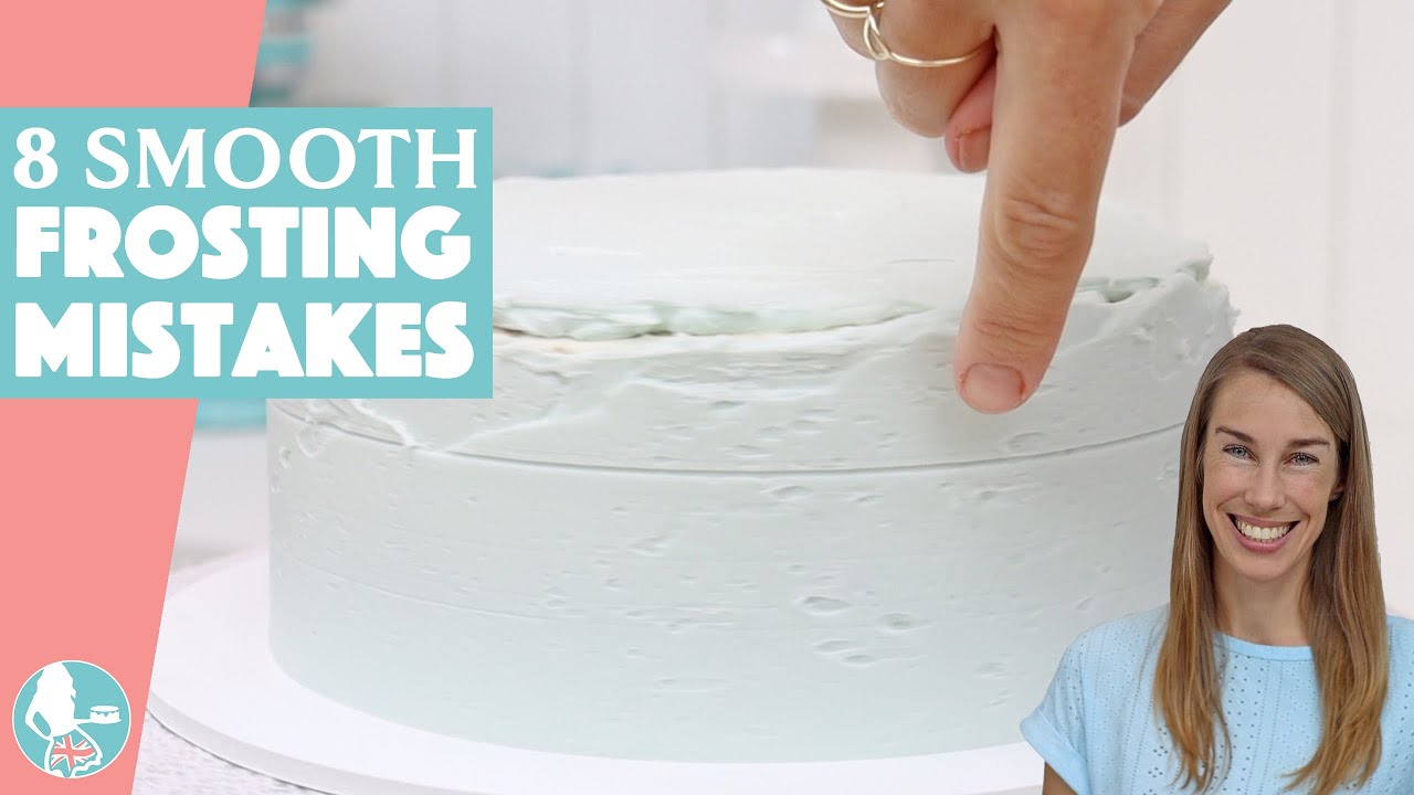 8 MOST COMMON Smooth Frosting Mistakes