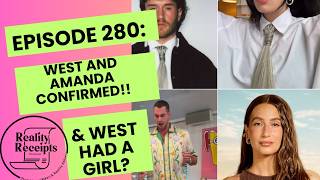 Episode 280: WEST AND AMANDA CONFIRMED! Plus New Tea - West Was Dating "Montana Girl"? Net Worth