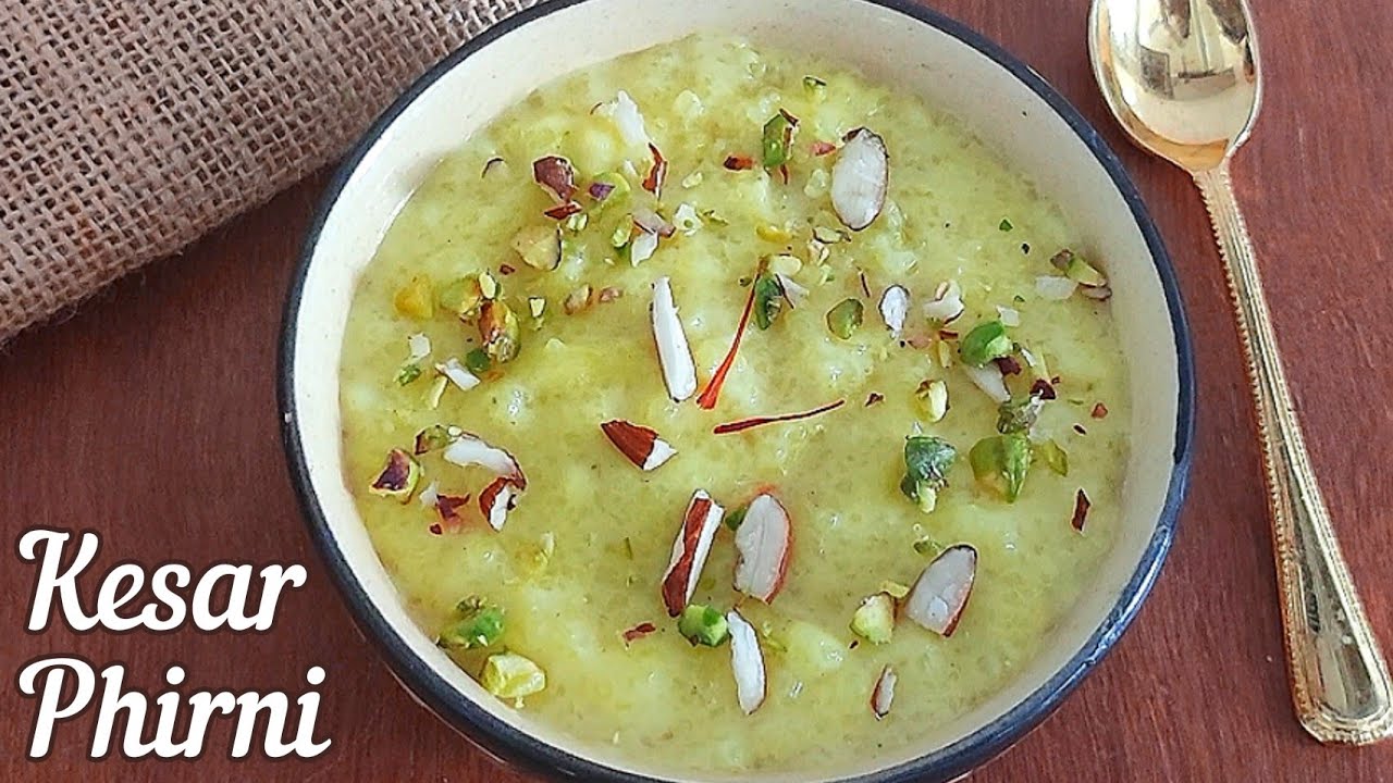 Phirni Recipe Rice Phirni Recipe Kesar Phirni Recipe Ramzan