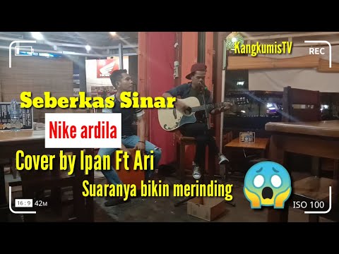 seberkas-sinar-nike-ardila-cover-by-ipan-ft-ari