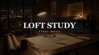 Brooklyn Loft Night Music for Study | 2 Hours