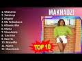 M a k h a d z i 2023 MIX - Top 10 Best Songs - Greatest Hits - Full Album