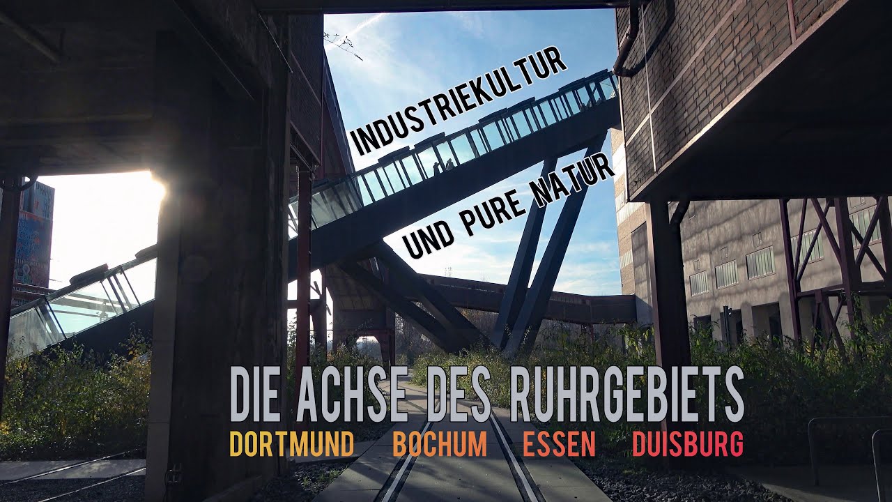 Die Achse des Ruhrgebiets: DORTMUND - BOCHUM - ESSEN - DUISBURG. Industriekultur und pure Natur!