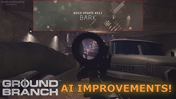 [GROUND BRANCH] Build Update #011 Pt.1 - Invisiman Leads The Charge! (Small Town/Storage Facility)