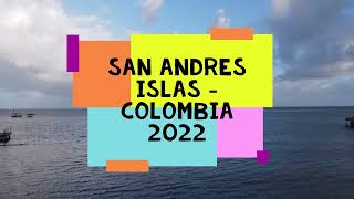 Beautiful San Andres Islas - Colombia 2022