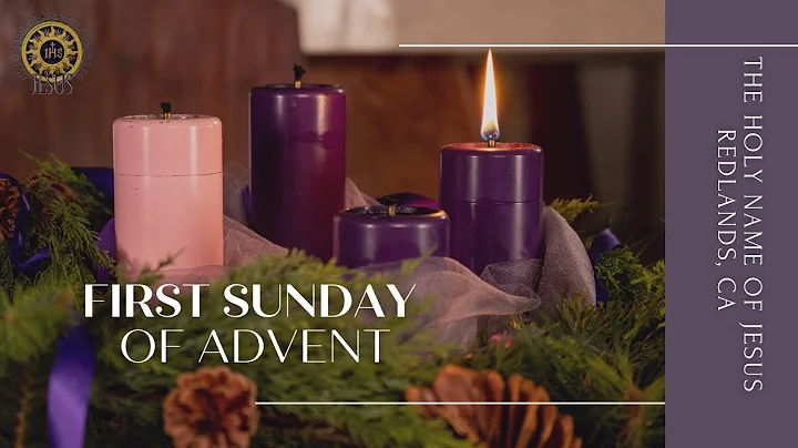 Sunday Mass - 11/30/2025 - First Sunday of Advent