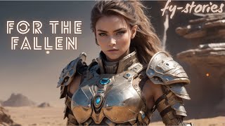 For The Fallen | HFY | A Short SciFi Story