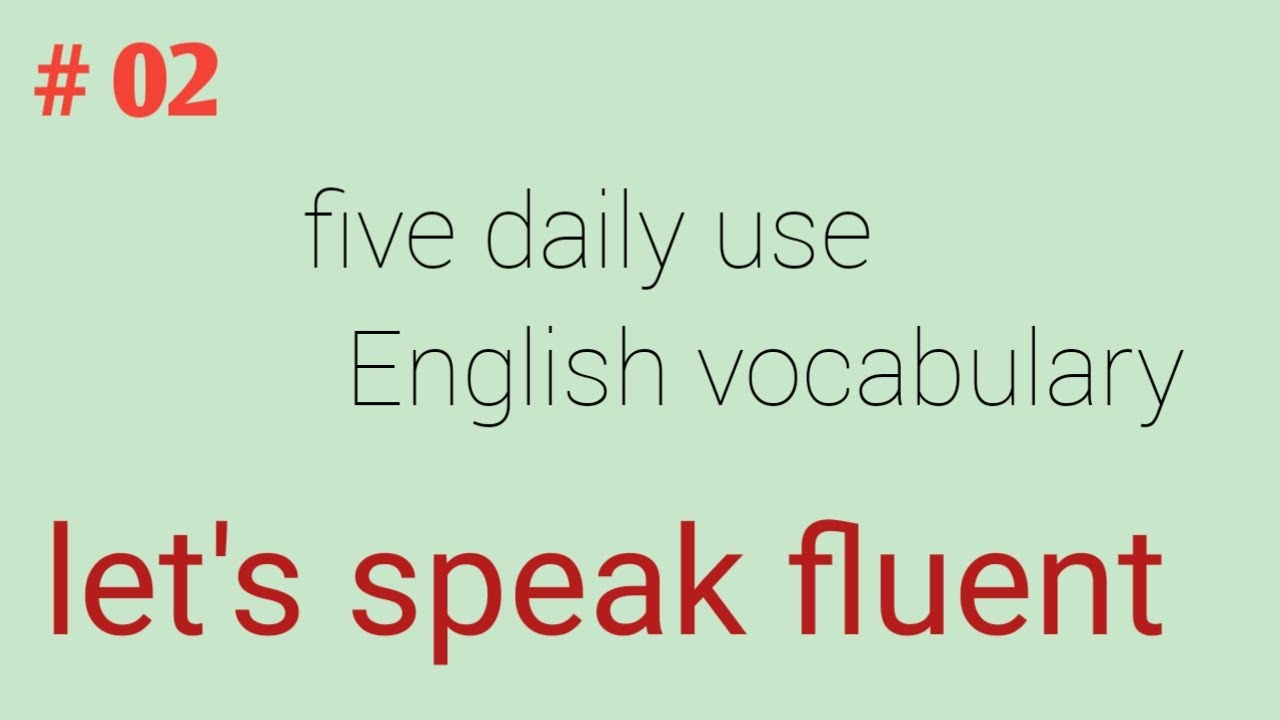 Five Daily Use Word Step English Build Your Vocabulary YouTube