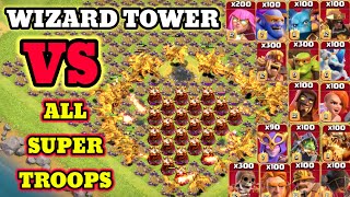 WIZARD TOWER VS ALL SUPER TROOPS.#clashofclans #coc #attackstrategy #gamingchallenge #vipersajeeb
