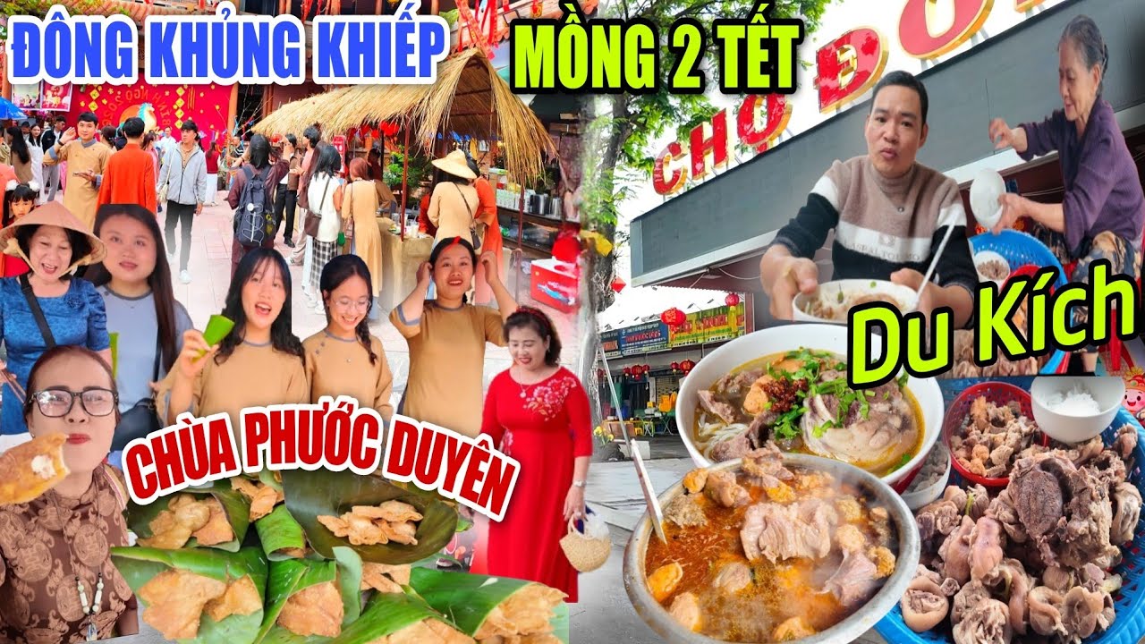 MỒNG 2 TẾT HUẾ: ĐÔNG KHỦNG KHIẾP CHÙA PHƯỚC DUYÊN - BÚN BÒ HUẾ KHAI XUÂN CHỢ ĐÔNG BA BÁN DU KÍCH