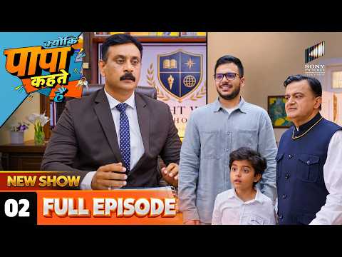 Kya Bright Wing School Mein Ho Gaya Amber Ka Admission? | Kyunki Papa Kehte Hain | Full Episode - 02