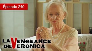 La Vengeance de Verónica - EP 240 - Trahison, Passion et Justice - Série complète en Français - HD