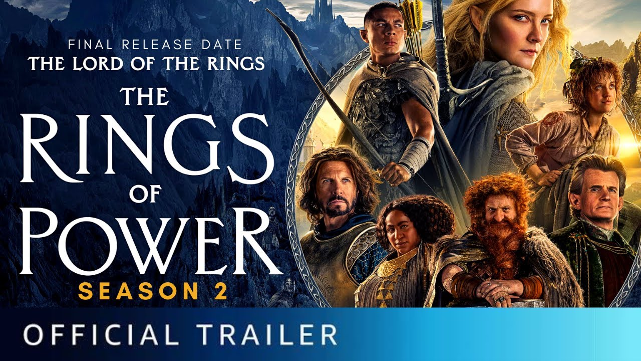 The Rings Of Power Season 2 Release Date, The Rings Of Power Season 2  Trailer