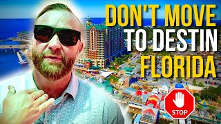 DON'T MOVE TO DESTIN FLORIDA | Unless You Can Handle These FACTS!