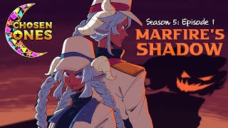 [DnD] Chosen Ones || S5: Ep. 1 - Marfires Shadow (SEASON PREMIERE) @Cassiroll
