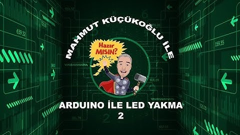 2- Arduino ile Led Yakma
