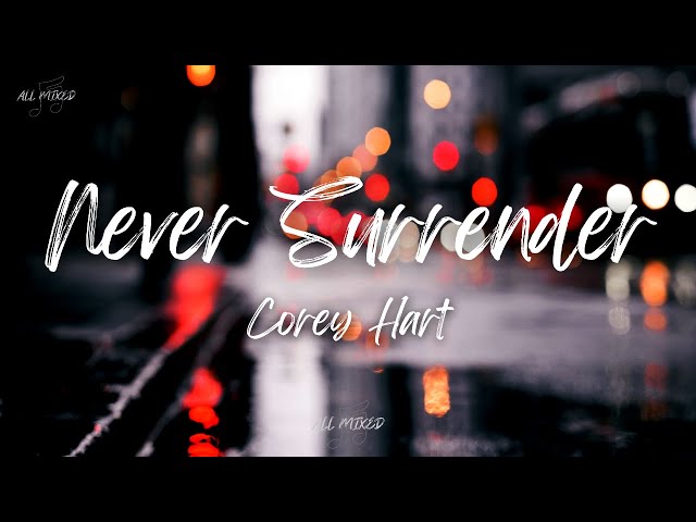 Corey Hart - Never Surrender (Lyrics) class=