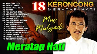 18 KERONCONG MERATAP HATI MUS MULYADI || Lagu Lawas Keroncong Terbaik Enak Didengar