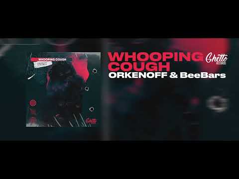 Orkenoff & BeeBars - Whooping Cough