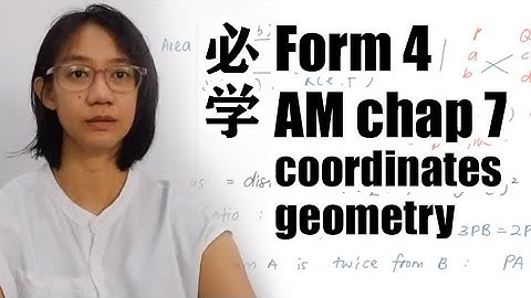 KSSM Form 4 AM Chap 7 coordinates geometry SPM Add Math【必须要会】