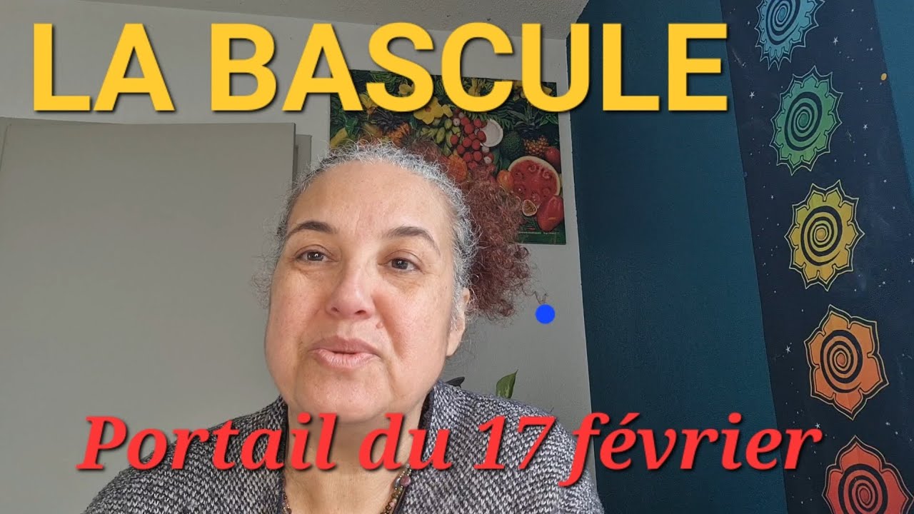 17 février 2026 Ce que ton corps et ton âme traversent - La bascule, l’alignement et la souveraineté