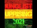 Junglist Uprising 2021 (Ragga Jungle)