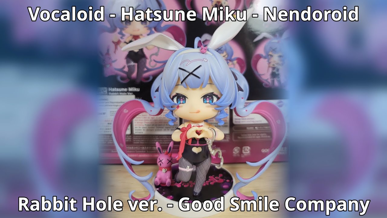 Unboxing Vocaloid - Hatsune Miku - Nendoroid - Rabbit Hole ver. - Good Smile Company