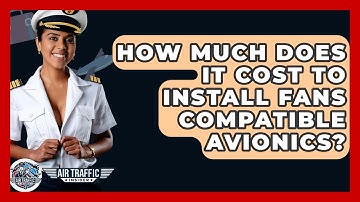 How Much Does It Cost To Install FANS Compatible Avionics? - Air Traffic Insider