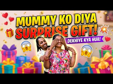 Mummy Ka Reaction Jab Unhe Ye Gift Mila ! 😍 Ultimate Surprise ! 