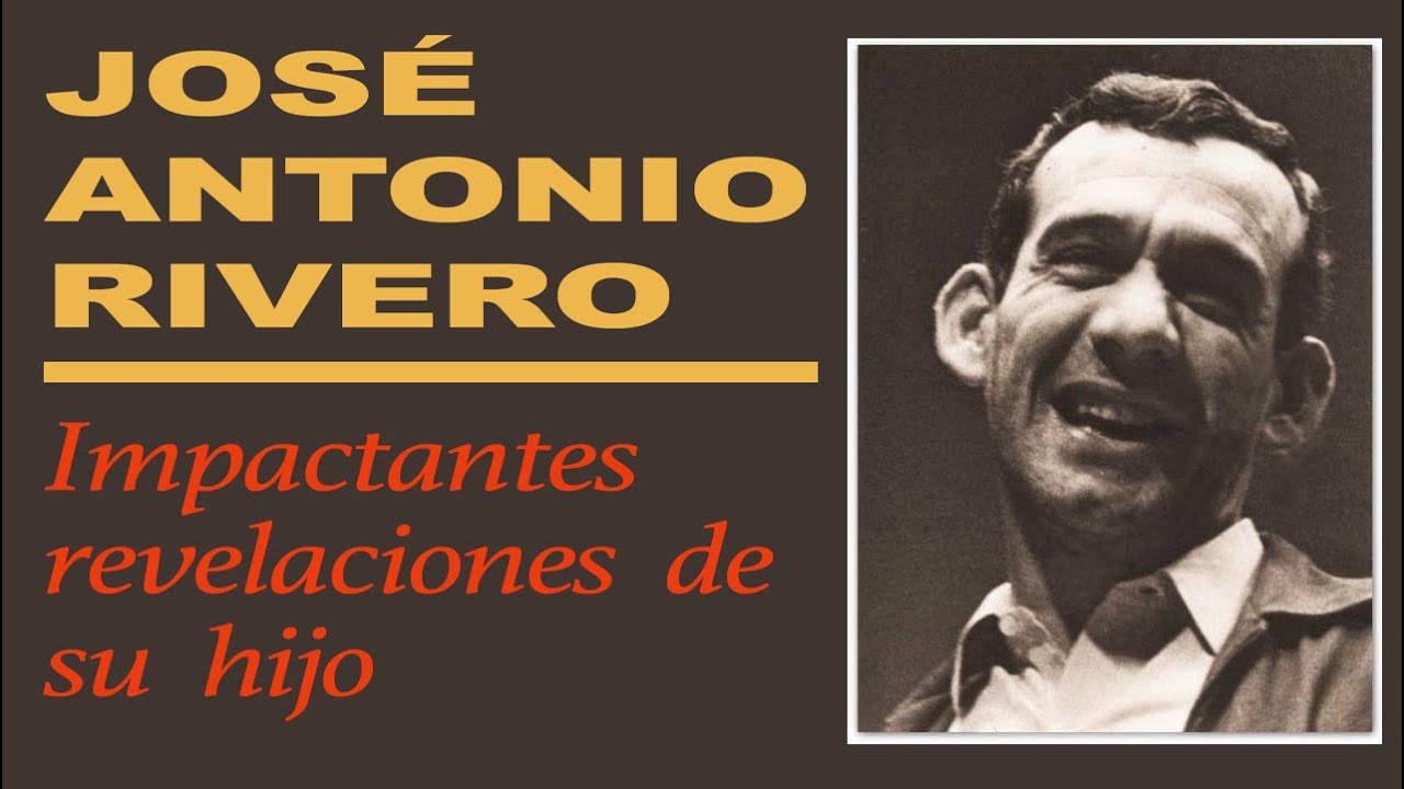 🎞 JOSE ANTONIO RIVERO I Impactantes revelaciones de su hijo 🇨🇺 - YouTube