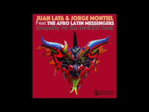 J. Laya &amp; J. Montiel Feat.The Afro Latin Messengers - Sympathy For the Devil (Of Yare)