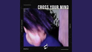 Cross Your Mind