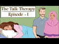 The talk therapy  episode 1  inspiring mumineen 