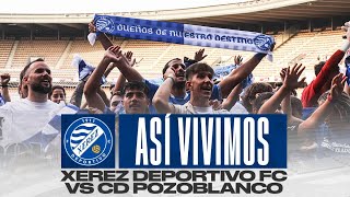 Así vivimos el Xerez Deportivo FC - CD Pozoblanco de la vuelta de playoff de ascenso a Segunda RFEF