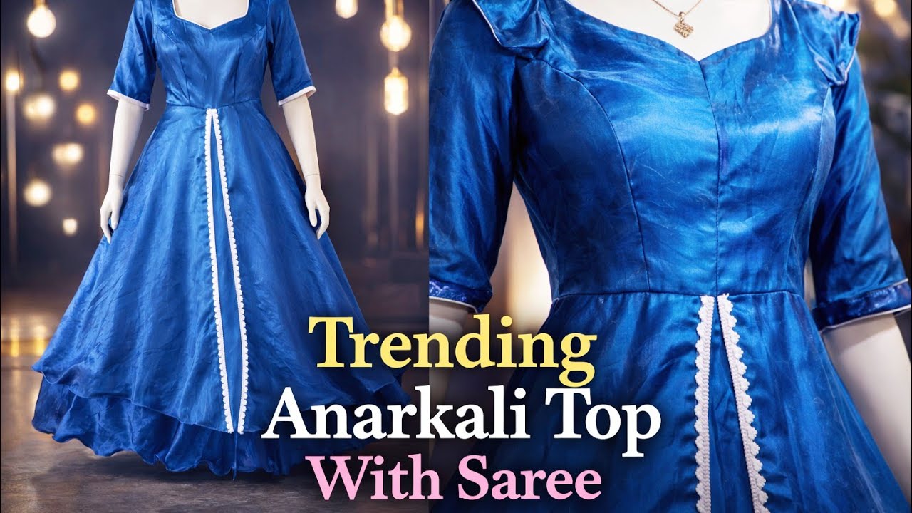 Trending Anarkali Top With Saree | Cutting | PART 1 #indianfashion #anarkali #ethinicwear #tutorial 